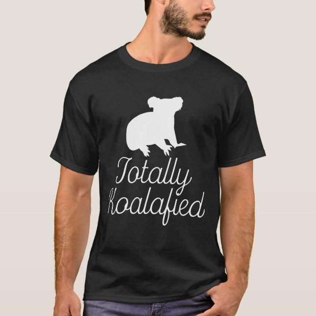 Camiseta Totalmente Koalaificado - Urso de Canais Funny Koa (Frente)
