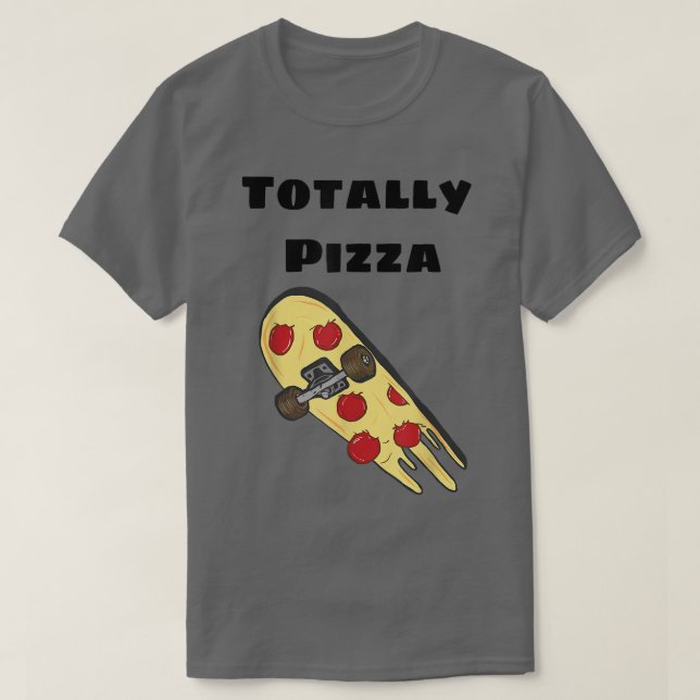 Camiseta Totalmente Pizza Skateboardengraçado 32785598 (Frente do Design)
