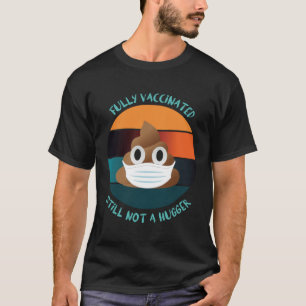 Camiseta Totalmente Vacinado Ainda Não É Um Humilde Ficar L