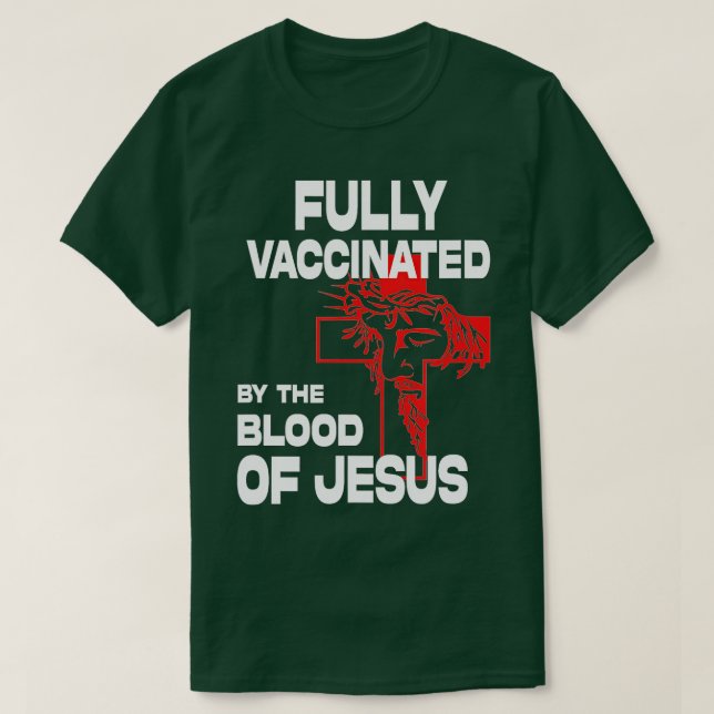 Camiseta Totalmente Vacinado Pelo De Jesus Cristo Cristão E (Frente do Design)