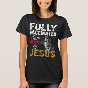 Camiseta Totalmente Vacinado Pelo Sangue De Jesus