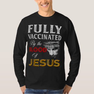 Camiseta Totalmente vacinado pelo sangue de Jesus