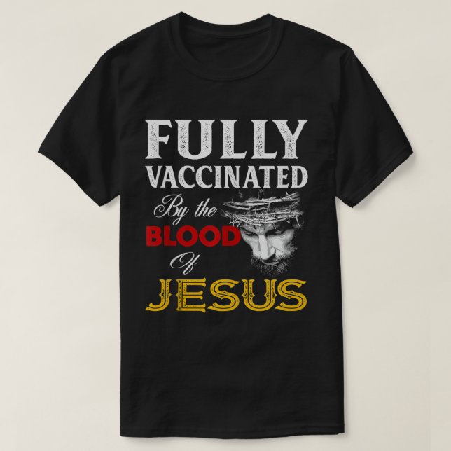 Camiseta Totalmente Vacinado Pelo Sangue De Jesus Christian (Frente do Design)