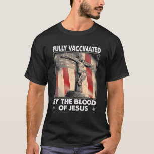 Camiseta Totalmente Vacinado Pelo Sangue De Jesus Com Bande