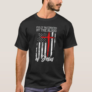 Camiseta Totalmente Vacinado Pelo Sangue De Jesus Cruz Cris