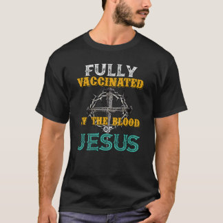 Camiseta Totalmente Vacinado Pelo Sangue De Jesus Cruzando