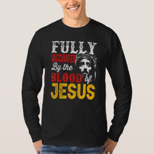 Camiseta Totalmente Vacinado Pelo Sangue De Jesus Faith Chr