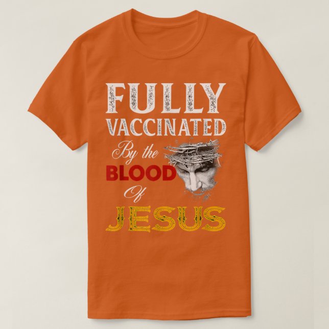 Camiseta Totalmente Vacinado Pelo Sangue De Jesus Faith Eng (Frente do Design)