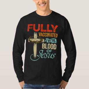 Camiseta Totalmente Vacinado Pelo Sangue De Jesus Faith Eng