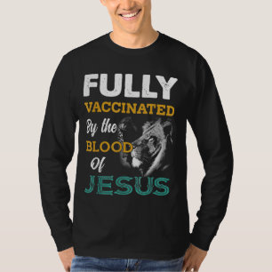 Camiseta Totalmente Vacinado Pelo Sangue De Jesus Leão Deus