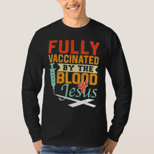 Camiseta Totalmente Vacinado Por Sangue De Jesus