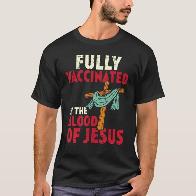 Camiseta Totalmente Vacinado Por Sangue De Jesus Cristãos W (Frente)