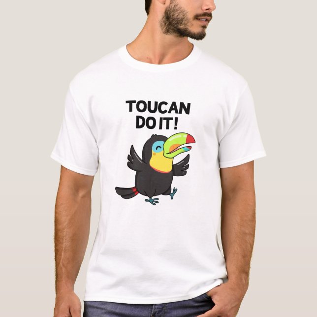 Camiseta Toucan Faz Isso Engraçado Pássaro Positivo (Frente)