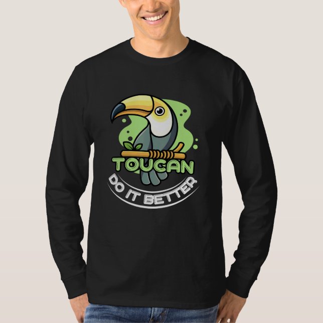 Camiseta Toucan Faz Melhor Para Pássaros (Frente)