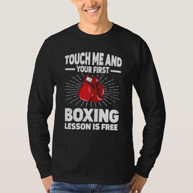 Camiseta Touch Me And Your First Boxing Lesson Is Free Boxi (Frente)