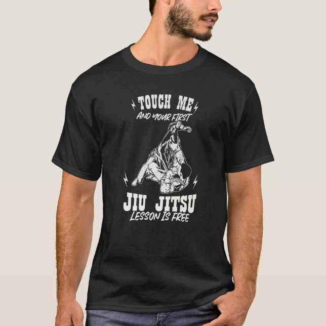 Camiseta Touch Me And Your First Jiu Jitsu Lesson Is Free P (Frente)