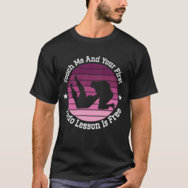 Camiseta Touch Me And Your First Judo Lesson Is Free