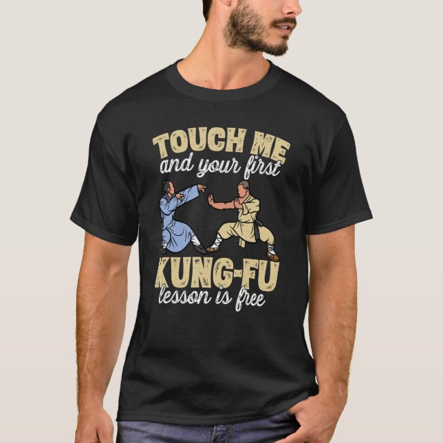 Camiseta Touch Me And Your First Kung-Fu Lesson Is Free (Frente)