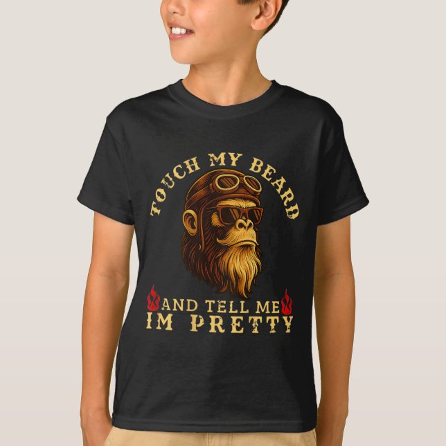 Camiseta Touch My Beard And Tell Me I'm Pretty Monkey (on B (Frente)