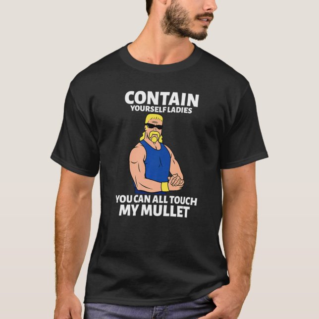 Camiseta Touch My Mullet Business In The Front Party In The (Frente)