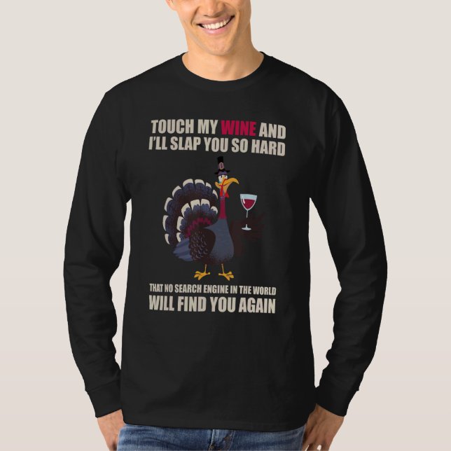 Camiseta Touch My Wine And I Will Slap You so Hard (Frente)