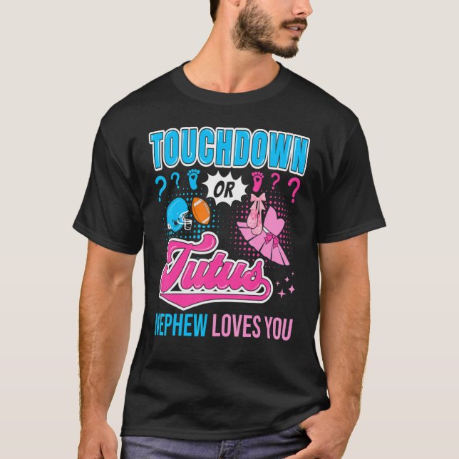 Camiseta Touchdown ou Tutus Nephew te ama novo gênero de be (Frente)