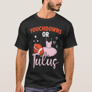 Camiseta Touchdowns Ou Anúncio De Tutus Baby Revea