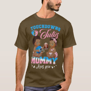 Camiseta Touchdowns ou Mamães de tutus te ama uma revelação