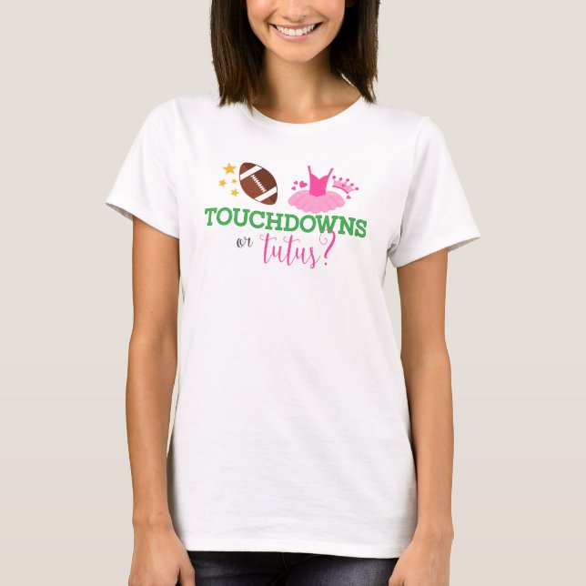 Camiseta Touchdowns ou Revelação de Gênero de Tutus (Frente)