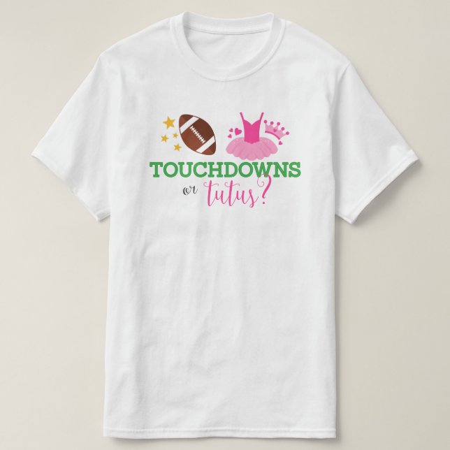 Camiseta Touchdowns ou Revelação de Gênero de Tutus (Frente do Design)
