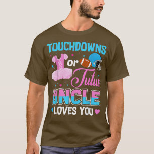 Camiseta Touchdowns Ou Tio Tio Te Ama A Revelação De Gênero