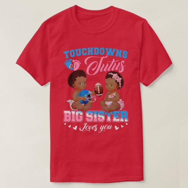 Camiseta Touchdowns ou Tutus Big Sister ama você Gênero (Frente do Design)