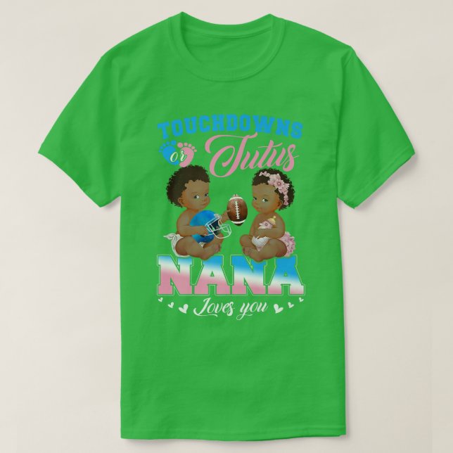 Camiseta Touchdowns ou Tutus Nana ama sua revelação de gêne (Frente do Design)