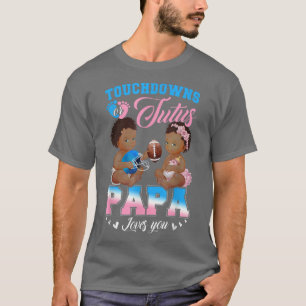 Camiseta Touchdowns ou Tutus Papa ama sua revelação de gêne