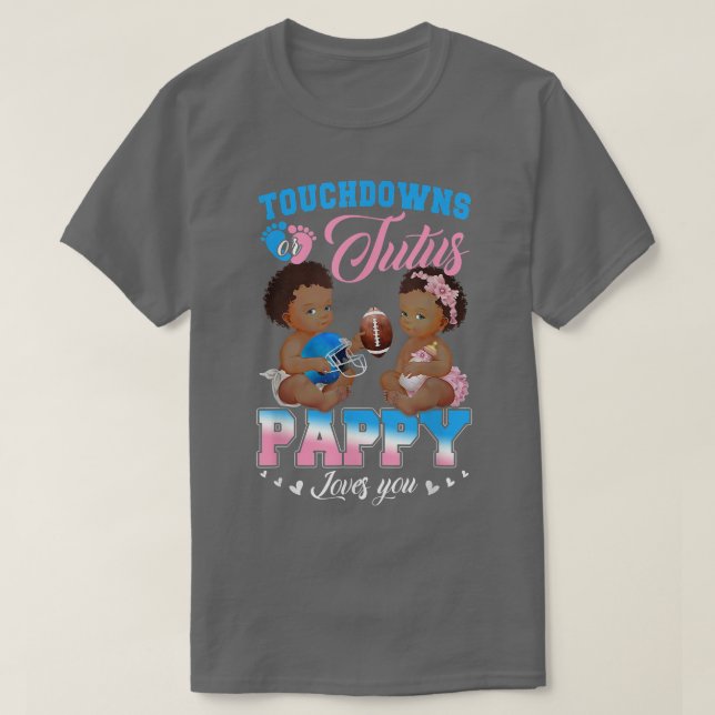 Camiseta Touchdowns ou Tutus Pappy ama sua revelação de gên (Frente do Design)