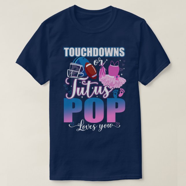 Camiseta Touchdowns Ou Tutus POP ama Sua Revelação De Gêner (Frente do Design)