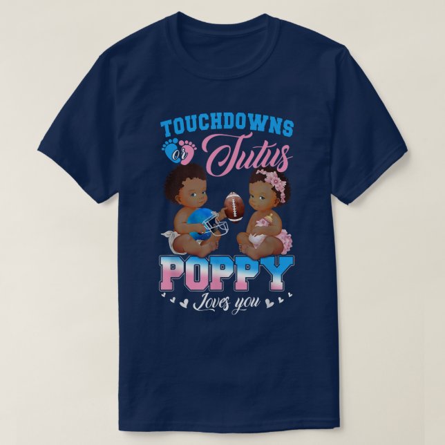 Camiseta Touchdowns ou Tutus Poppy ama sua revelação de gên (Frente do Design)