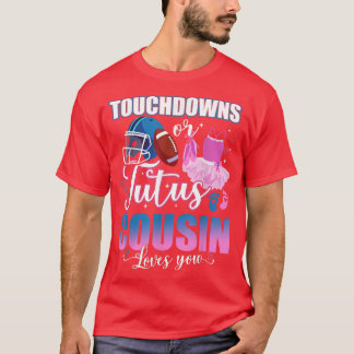 Camiseta Touchdowns Ou Tutus Prisin Te Ama A Revelação De G