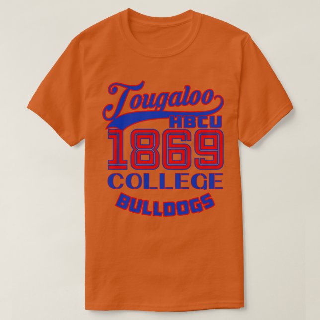 Camiseta Tougaloo 1869 College Roupa 6 (Frente do Design)