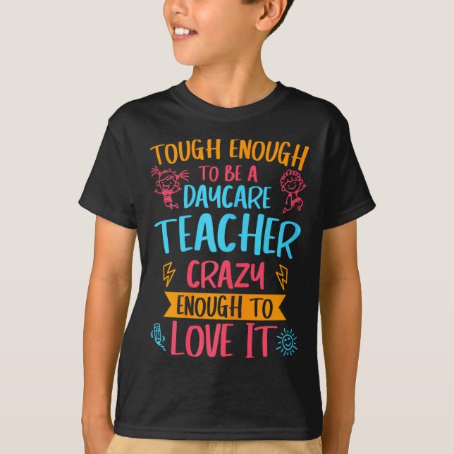 Camiseta Tough Enough To Be A Daycare Teacher Funny Daycare (Frente)