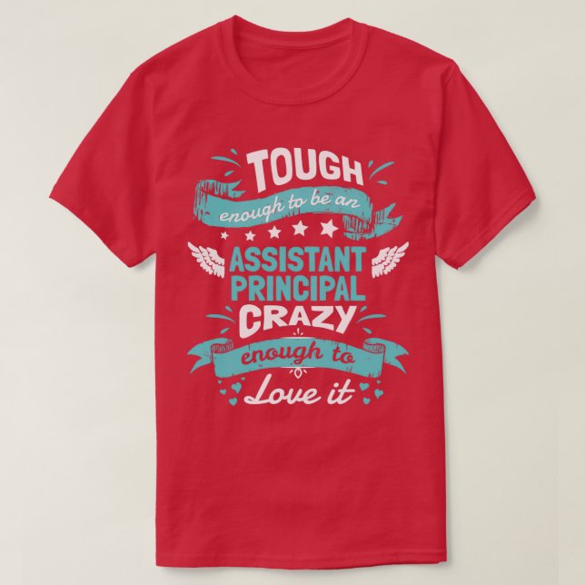 Camiseta Tough Enough To Be An Assistant Principal Crazy En (Frente do Design)