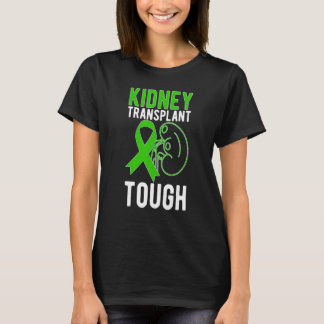Camiseta Tough Kidney Transplant Recovery New Kidney Recipi