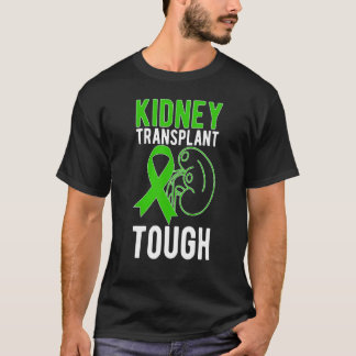 Camiseta Tough Kidney Transplant Recovery New Kidney Recipi