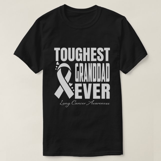 Camiseta Toughest GRANDDAD Ever Lung Cancer Awareness (Frente do Design)