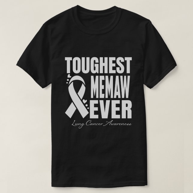Camiseta Toughest MEMAW Ever Lung Cancer Awareness (Frente do Design)