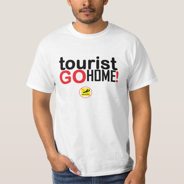 Camiseta Tourist go home! (Frente)
