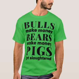 Camiseta Touros e ursos fazem Design do mercado de ações