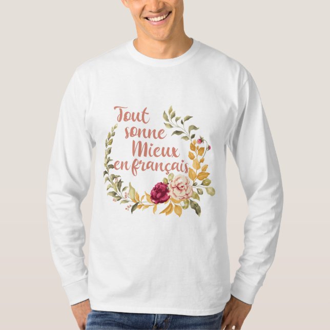 Camiseta Tout Sonne Mieux en Français French (Frente)