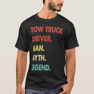Camiseta Tow Truck Driver Man Myth Legend  1