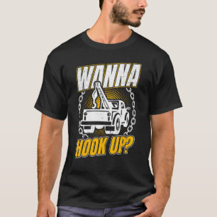 Camiseta Tow Truck Driver Wrecker Quer Amarrar-Se E Arrumar